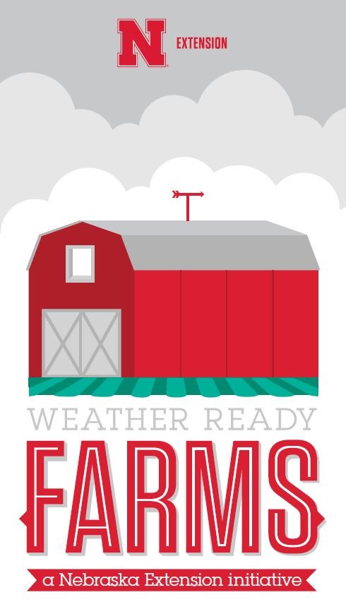 Weather Ready Farms, a Nebraska Extension initiative.