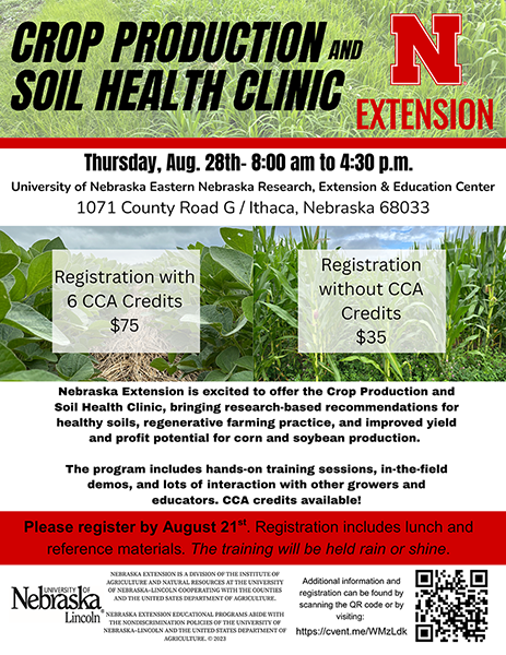 Flyer for Nebraska Extension’s Crop Production and Soil Health Clinic on Thursday, Aug. 28, 2025, in Ithaca, Nebraska. Registration is $75 with CCA credits or $35 without. Event includes hands-on training, field demos, and lunch.