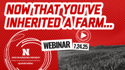 Red and white webinar graphic with bold text reading “Now That You’ve Inherited a Farm… Webinar July 24, 2025” above a black-and-white farm field.