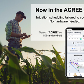 Promotional graphic for the ACREE app showing a farmer in a cornfield using a smartphone with a center pivot in the background. Text reads “Now in the ACREE App — Irrigation scheduling tailored to your field. No hardware needed.” A phone screen displays the app’s irrigation scheduling feature. The ACREE app icon and University of Nebraska–Lincoln “N” logo appear in the lower left.