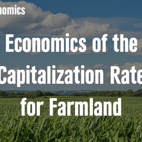 Economics of the Capitalization Rate for Farmland. Links to full article